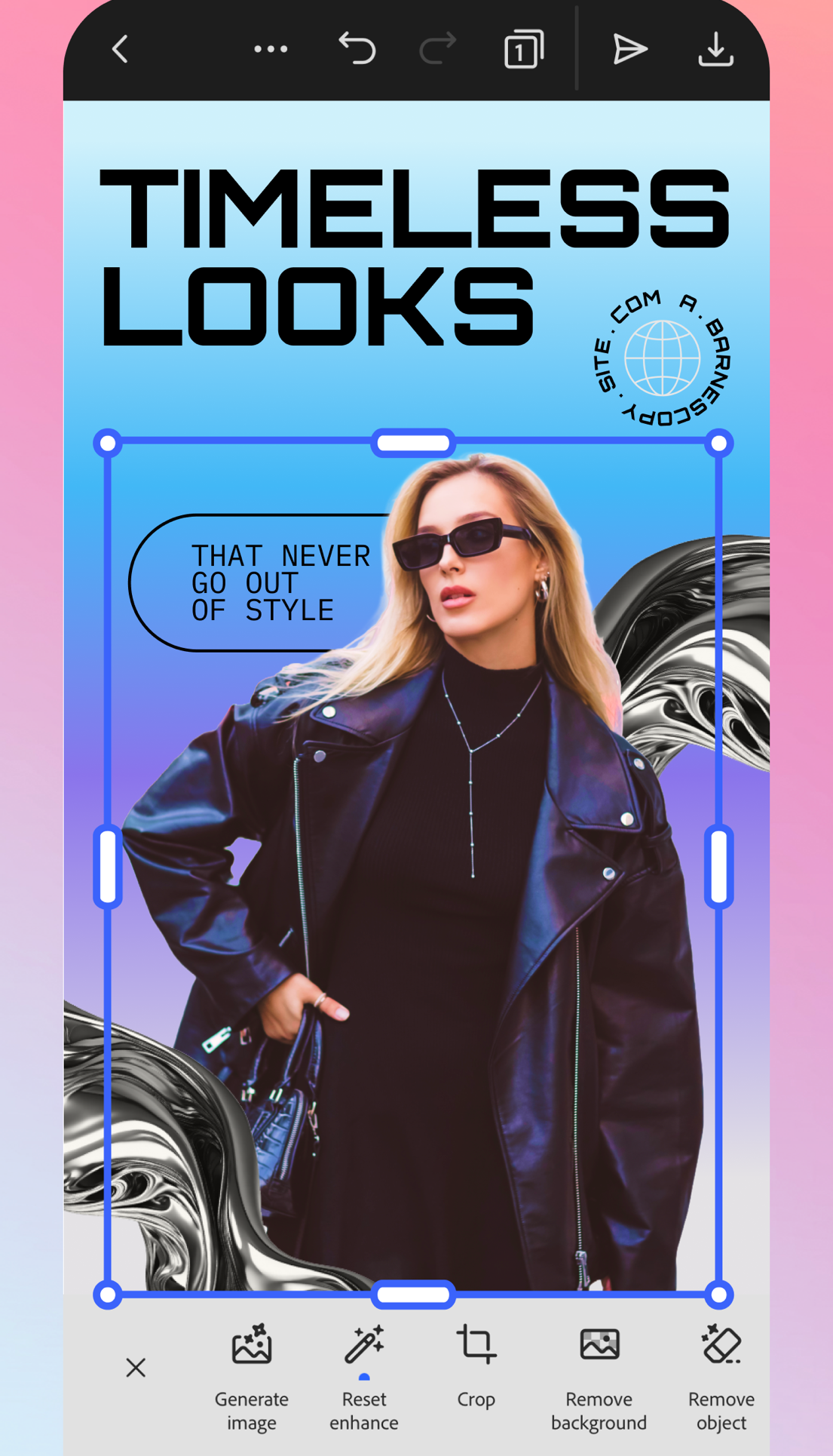 Экран приложения Adobe Express: макет TIMELESS LOOKS THAT NEVER GO OUT OF STYLE с выделенной фотографией, внизу ряд действий Generate image, Reset enhance, Crop, Remove background, Remove object