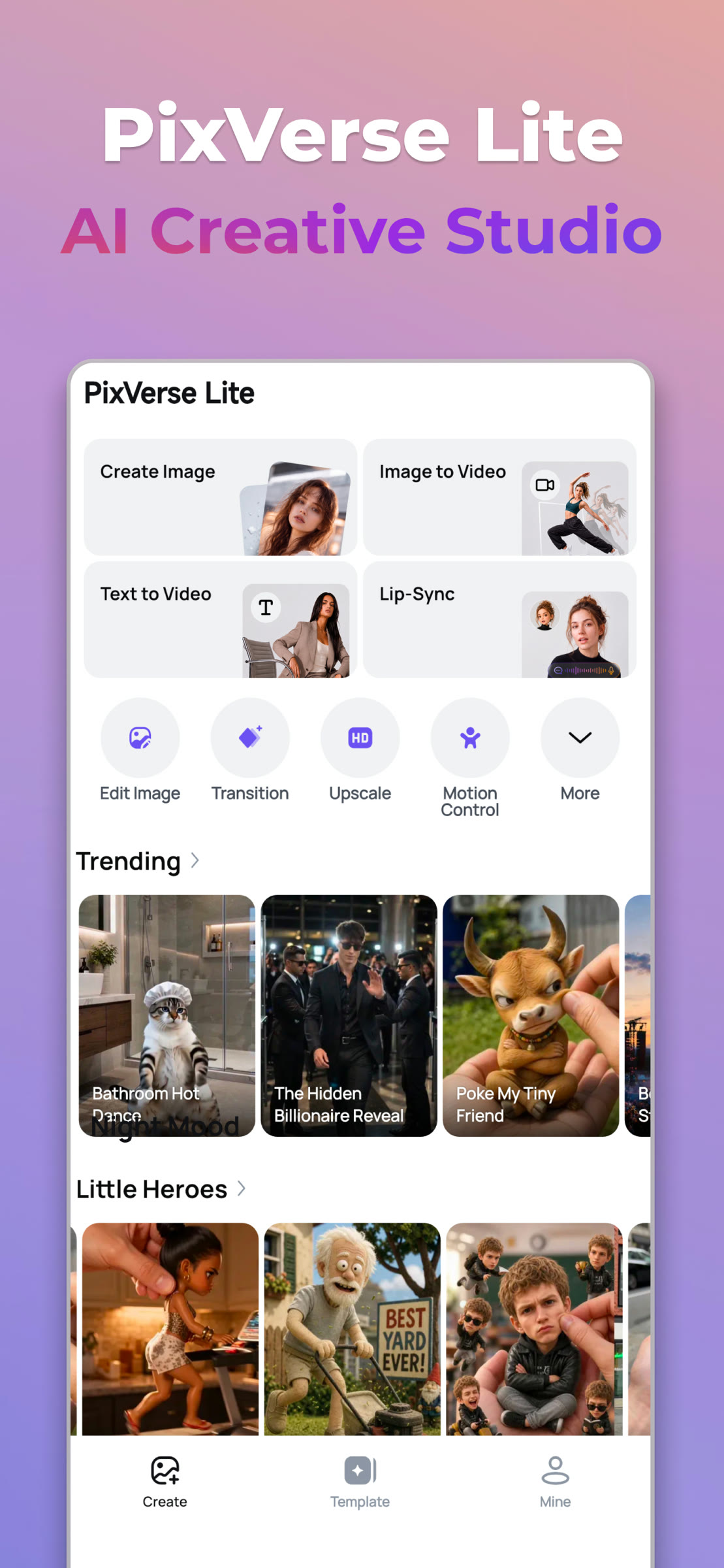 Главный экран приложения PixVerse Lite: карточки режимов Create Image, Image to Video, Text to Video и Lip-Sync, ряд кнопок Edit Image, Transition, Upscale и Motion Control, лента шаблонов Trending, внизу вкладки Create, Template и Mine